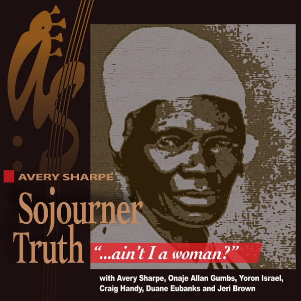 Cover of Sojourner Truth ("...Ain't I A Woman?")