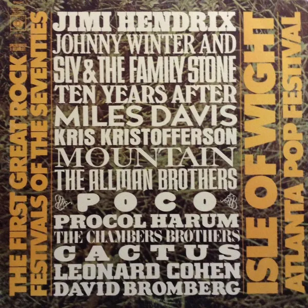 Cover of The First Great Rock Festivals Of The Seventies - Isle Of Wight / Atlanta Pop Festival